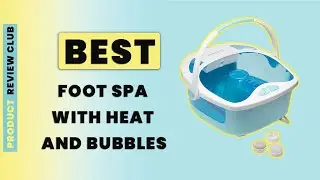 Top 5 Best Foot Spa with Heat and bubbles for your baby