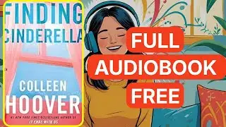 Finding Cinderella: A Novel by Colleen Hoover[ Full Audiobook Free ]