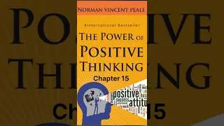 The Power Of Positive Thinking - Chapter 15 - Audio Book #booksummary #audiobooksummary