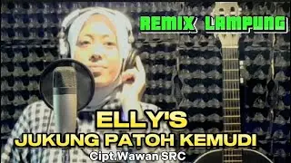 LAGU LAMPUNG, JUKUNG PATOH KEMUDI Cipt  Wawan SRC Vocal  Elly's  Versi Remix Lampung