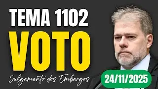 NOVO VOTO | TEMA 1102 | REVIS&Atilde;O DA VIDA TODA
