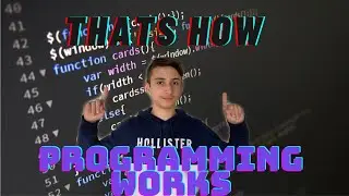 Thats how programming works! (Tutorial for beginners) every thing you need to know!