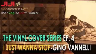 Jiji - The Vinyl Acoustic Covers - Ep. 4 - I Just Wanna Stop (Gino Vannelli)