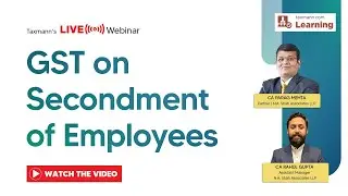 #TaxmannWebinar | GST при командировании сотрудников
