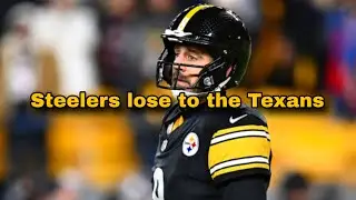 The Steelers are eliminated by the Texans.