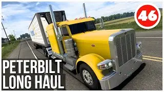 ATS | Peterbilt Long Haul | American Truck Simulator Career | Episode 46