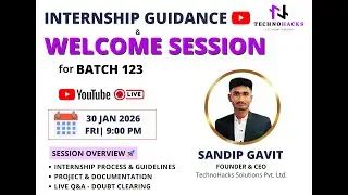 Internship Guidance & Welcome Session | Batch 123 | TechnoHacks Solutions Pvt. Ltd. | Sandip Gavit