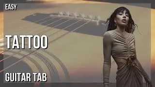 SUPER EASY Guitar Tab: How to play Tattoo  by Loreen