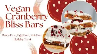 Dairy-Free White Chocolate Cranberry Bliss Bars | Allergy-Friendly Dessert