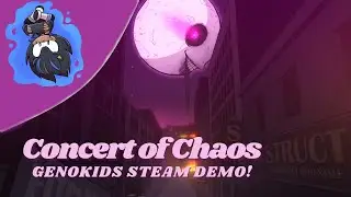 Concert of Chaos - GenoKids Steam Demo!!