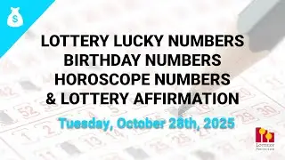 October 28th 2025 - Lottery Lucky Numbers, Birthday Numbers, Horoscope Numbers
