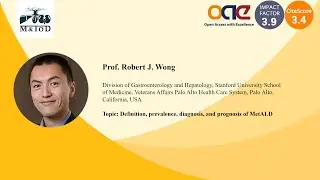 Prof. Robert J. Wong-- Definition, prevalence, diagnosis, and prognosis of MetALD