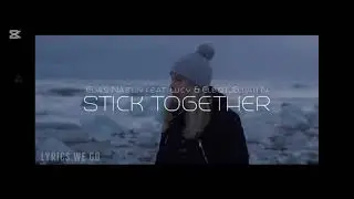 Elias Naslin Feat: Lucy & Elbot , Elijah N - Stick Together (Officjalny Teledysk ) 2026