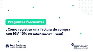 &iquest;C&oacute;mo registrar una factura de compra con IGV 10% en CONCAR CB?