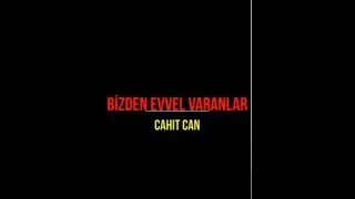 Bizden Evvel Varanlar