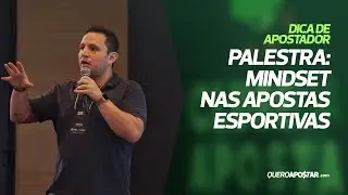 Palestra Mindset nas Apostas Esportivas