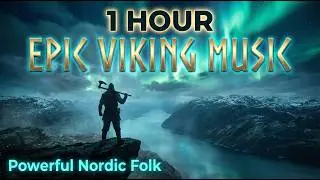 1 HOUR Epic Viking Music | Powerful Nordic Folk | Dark Atmospheric Battle Music