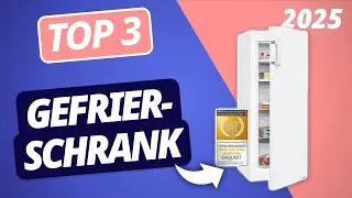 Der beste GEFRIERSCHRANK 2025 | TOP 3 Tiefkühler im Vergleich