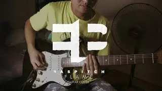 Faspitch - Flame (Guitar Cover)