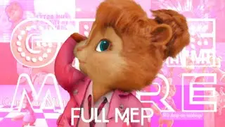 Chipettes - Gimme More || Full MEP