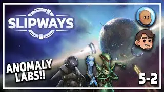 Kitting Out ANOMALY LABS! - Slipways FULL RELEASE - Planetary Grand Strategy Game - Episode #13