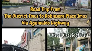 Road Trip From The District Imus To Robinsons Place Imus Via Aguinaldo Highway | HD