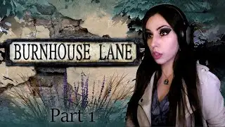 [RU/ENG] Ищем друзей! - Burnhouse Lane Part 1