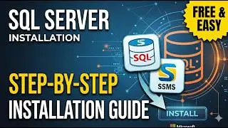 How to Install SQL Server and SSMS (Step by Step) | SQL Server 2022 Installation