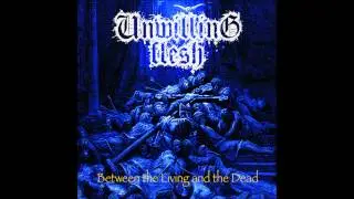 Unwilling Flesh - Vaults Of Eternity