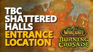 Shattered Halls Entrance Dungeon Location WoW TBC Classic