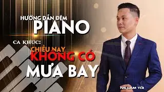 CHIỀU NAY KHÔNG CÓ MƯA BAY | hướng dẫn đệm hát | ns.lâm tới