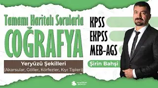 2026 Haritalarla Coğrafya | Yeryüzü Şekilleri (Akarsular, Göller, Körfezler, Kıyı Tipleri)