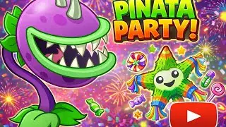 PvZ2 (Pinata Party...24/1/26)! 🪅