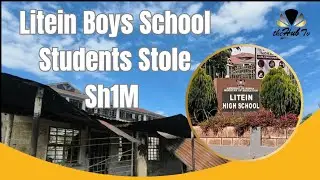 SHOCKING 😲 Litein Boys School students allegedly stole KSh1 million during strike