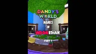 Dandy's World Names In Indonesia (Event Toons Only!) 🇮🇩 #dandysworld #roblox #dandysworldmemes #fyp