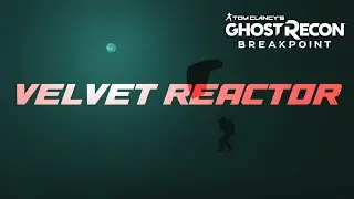 INTEL GRAB -- OP: VELVET REACTOR -- Ghost Recon Breakpoint Milsim #milsim #ghostreconbreakpoint