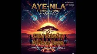 African fever cem &ouml;zg&uuml;&ccedil;  ( r&b deep house )            2026 remix song