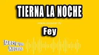 Fey - Tierna La Noche (Versi&oacute;n Karaoke)