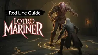 LOTRO: MARINER (red line) rotation, traits, LI's and combat 6/21/25 *Time Stamped*