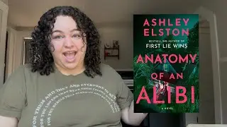 Nobody&rsquo;s Talking about Ashley Elston&rsquo;s &ldquo;Anatomy Of An Alibi&rdquo; Yet&hellip; But They Will 👀 ARC Review