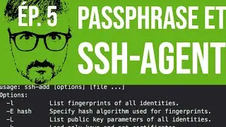 Tuto SSH, #5: Passphrase et ssh-agent