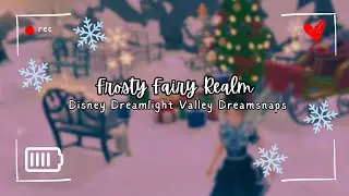 Frosty Fairy Realm | Disney Dreamlight Valley Dreamsnaps