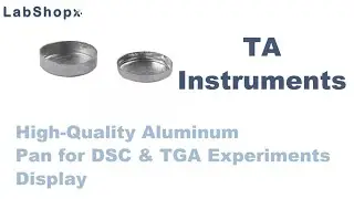 High-Quality Aluminum Pan for DSC & TGA Experiments | Visual Showcase | LabshopX