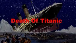 Titanic- Death Of Titanic (Film Version)