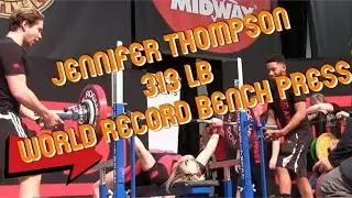 JENNIFER THOMPSON 313 lb WORLD RECORD BENCH PRESS @ 2018 ARNOLD SPORTS FESTIVAL