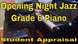 Opening Night Jazz Grade 6 ABRSM Piano 2021-2022.  Student Performance