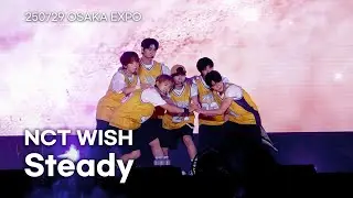 250729 엔시티위시 NCTWISH Steady 스테디 오사카 간사이 엑스포 SUMMER DANCE MUSIC FESTIVAL