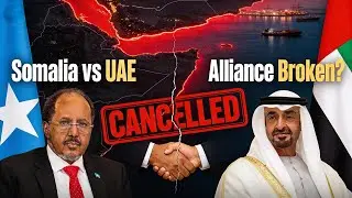 A New Horn of Africa Power Game | Somalia Cuts UAE Ties