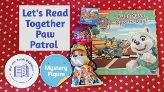 Let's read together a Paw Patrol book. Pups Save Sports Day. We will open some mystery figures too.