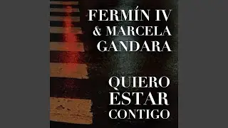 Quiero Estar Contigo (feat. Marcela Gandara)